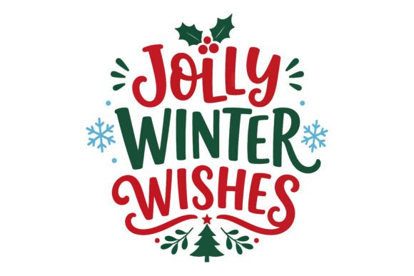 Jolly Winter Wishes Christmas SVG: A Versatile Design for Holiday Creativity