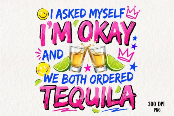 Tequila Funny Quote Drink PNG: A Creative Asset for Design and Branding